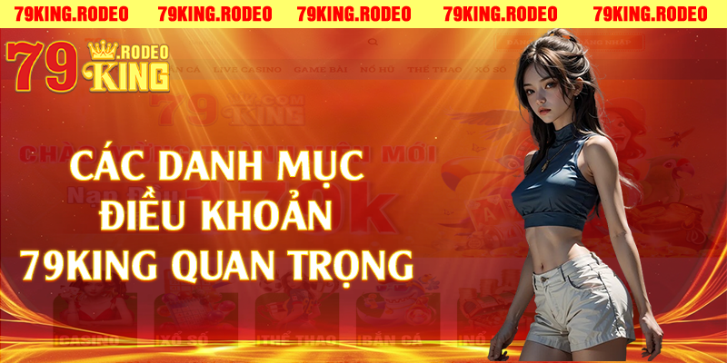 Các danh mục điều khoản 79king quan trọng