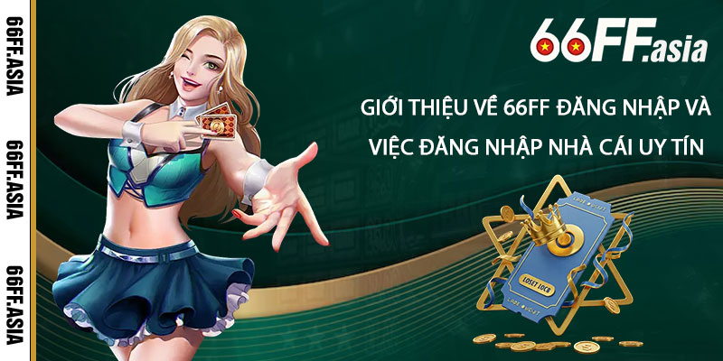 Giới-thiệu-về-66ff-Đăng-Nhập
